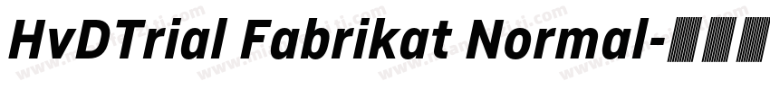 HvDTrial Fabrikat Normal字体转换